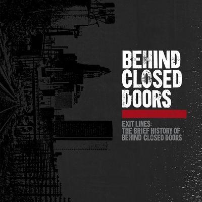 Exit Lines: The Brief History of Behind Closed Doors (Vinyl / 12" Album Coloured Vinyl (Limited Edition))