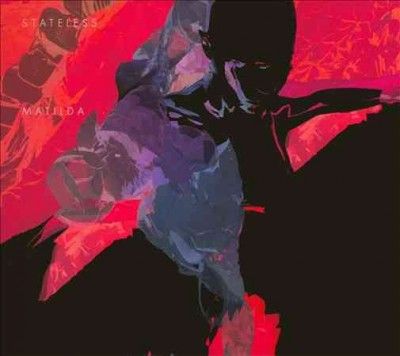 Stateless - Matilda (CD)