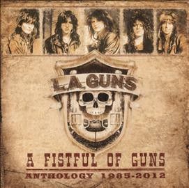 L.A. Guns - Fistful Of Guns: Anthology 1985 - 2012 (CD)