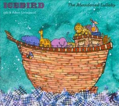 Icebird - Abandoned Lullaby (CD)