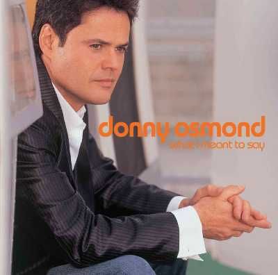 Osmond;donny - What I Meant To Say (CD)