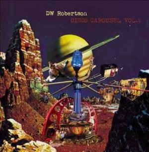 Dw Robertson - Disco Carousel Vol 1 (Vinyl)