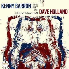 Kenny Barron And Dave Holland - The Art Of Conversation (CD)