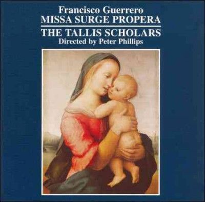 Peter Phillips - Francisco Guerrero: Missa Surge Proper (CD)