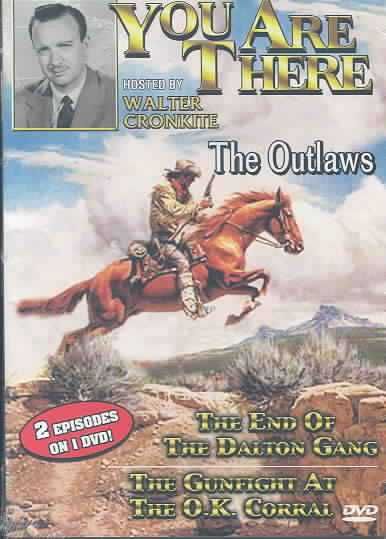 You are There - The Outlaws/ The End of the Dalton Gang/ The Fight at the O.K. Corral - (Region 1 Import DVD)