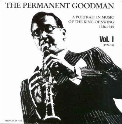 Benny Goodman - Permanent Goodman Vol 1 (CD)