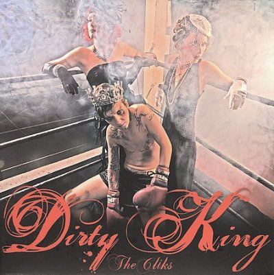 Cliks - Dirty King (CD)