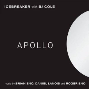 Icebreaker - Eno/lanois/eno: Apollo (CD)