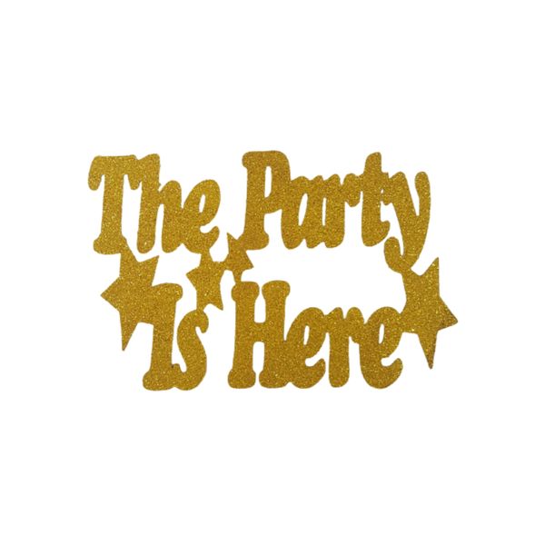 The Party is Here Wooden Sign 40cmX28cm