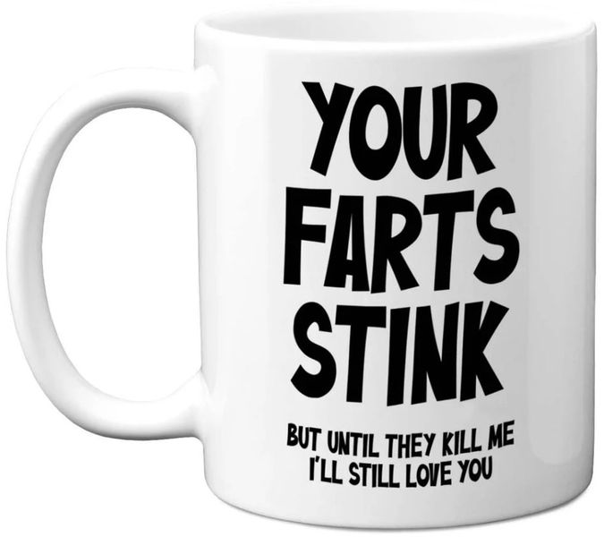 Your Farts Stink Birthday Christmas Valentine Gift 11Oz Premium Coffee Mug