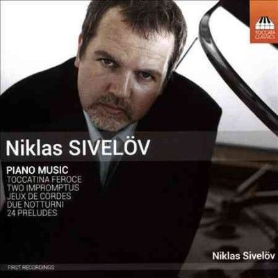 Niklas Sivelov: Piano Music (CD / Album)