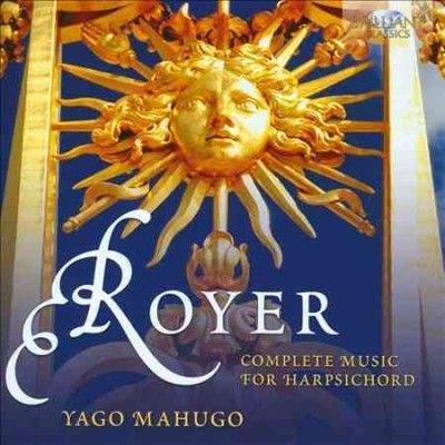 Yago Mahugo - Royer: Complete Music For Harpsichord (CD)