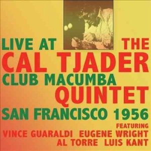 Cal Tjader - Live At The Club Macumba San Fran: 56 (CD)