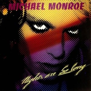 Michael Monroe - Nights Are So Long (Vinyl)