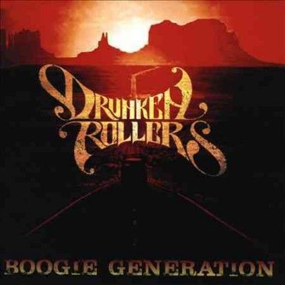 Drunken Rollers - Boogie Generation (CD)