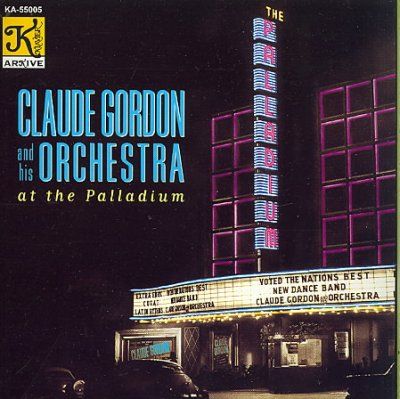 Claude Gordon - At The Palladium (CD)
