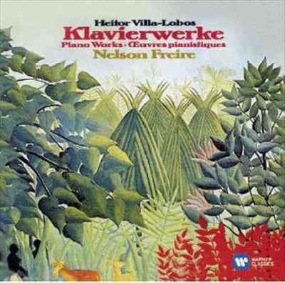 Nelson Freire - Villa Lobos: Piano Works (CD)