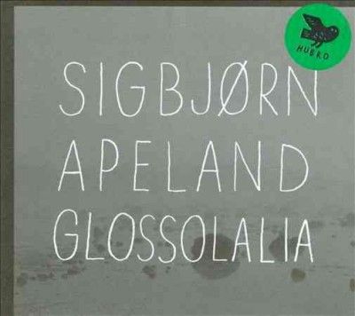 Glossolalia (CD / Album)