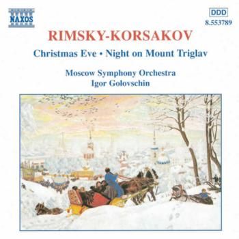 Rimsky-Korsakov: Christmas Eve, Night on Mount Triglav - Moscow S (CD / Album)