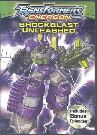 Transformers Energon: Shockblast Unleashed