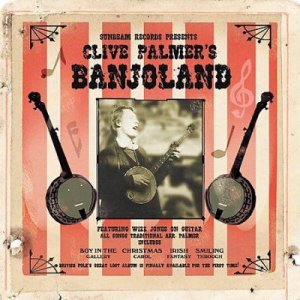 Clive Palmer - Banjoland (CD)
