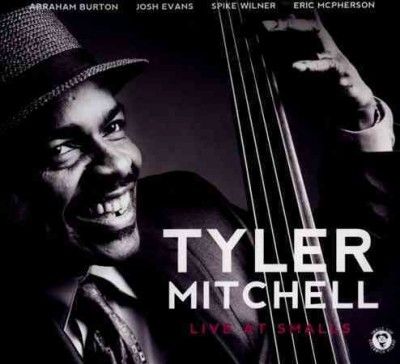 Tyler Quar Mitchell - Live At Smalls (CD)