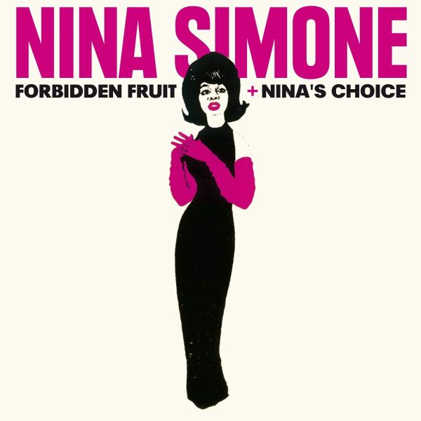 Nina Simone - Forbidden Fruit + Nina's Choice