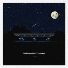 Goddamnit/Traverse (Vinyl / 12" Album)