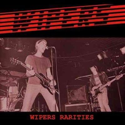 Wipers Rarities (Vinyl / 12" Album)