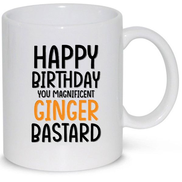 Happy Birthday Ginger Bastard Gift Mug
