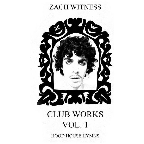 Zach Witness - Club Works Vol. 1 (Hood House Hymns) White Label Vinyl LP