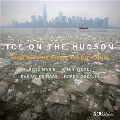 Renee Rosnes - Ice On The Hudson: Songs By Renee Rosn (CD)