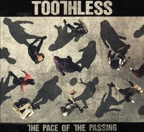 Toothless - Pace Of The Passing (CD)