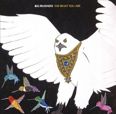 Big Business - Beast You Are (CD)