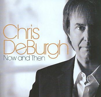 De Burgh, Chris - Now &amp; Then (CD)