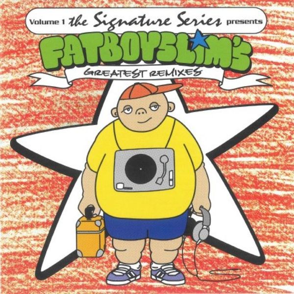 Fatboy Slim - Fatboy Slim's Greatest Remixes