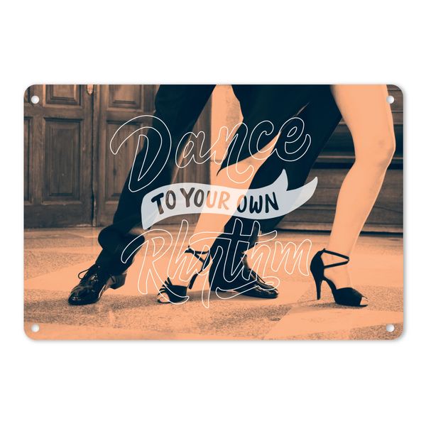 A4 Metal/Tin Poster - Dance to Your Own Rhythm | Motivational Dance Art