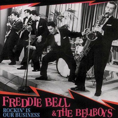 Freddie Bell - Rockin Is Our Business (CD)