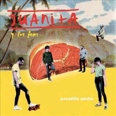 Juanita Y Los Feos - Pesadilla Adulta (CD)