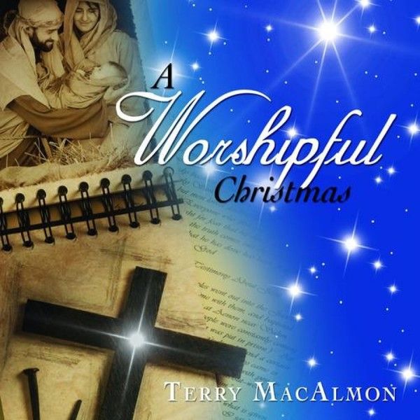 Terry Macalmon - A Worshipful Christmas (CD)