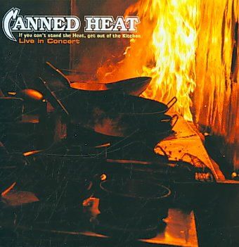 If You Can't Stand the Heat, Get Out of the Kitchen: Live In (CD / Album)