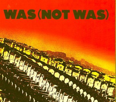 Was (not Was) - Out Come The Freaks (CD)