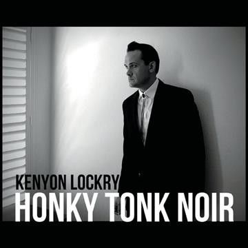 Kenyon Lockry - Honky Tonk Noir (CD)