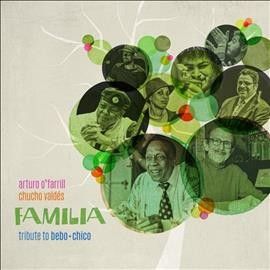 Arturo O'farrill - Familia: Tribute To Bebo &amp; Chico (CD)