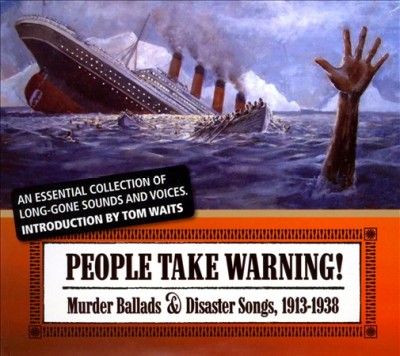 Various - People Take Warning: Murder Ballads &amp; (CD)