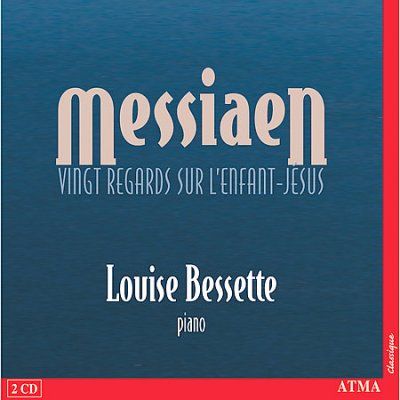 Louise Bessette - Messiaen: Vingt Regards Sur L'enfant J (CD)