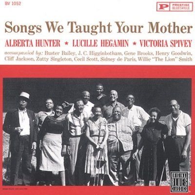 Alberta Hunter - Songs We Taught Your Mother (CD)