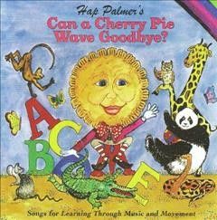 Hap Palmer - Can A Cherry Pie Wave Goodbye (CD)
