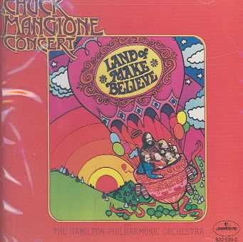 Chuck Mangione - Land Of Make Believe (CD)