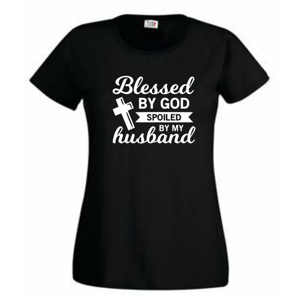 Think Out Loud Ladies "Blessed by God Spoiled by my Husband